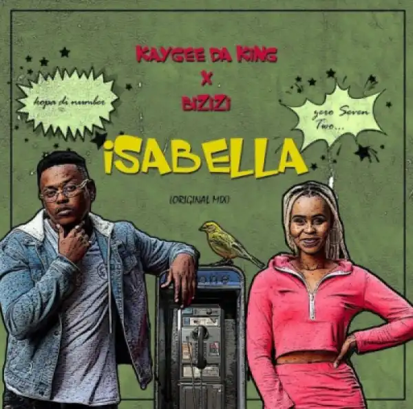 KayGee DaKing X Bizizi - Isabella